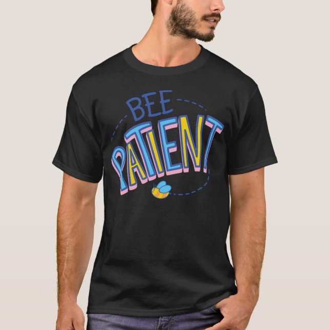 T-shirt Patient d'abeilles (Devant)