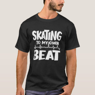 T-shirt Patinage À Mon Propre Beat Avec Heartbeat Skatebao