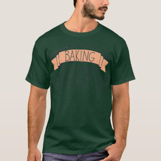 T-shirt Pâtisserie Chef Baker Baking Is My Therapy 2476