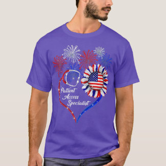 T-shirt Patriotic Patient Access Specialist 4th Of July Am