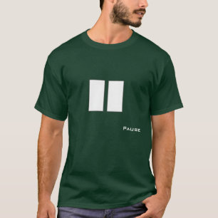 T-shirt Pause
