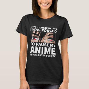 T-shirt Pause Mon Anime Et Rentrer Dans La Société Otaku A