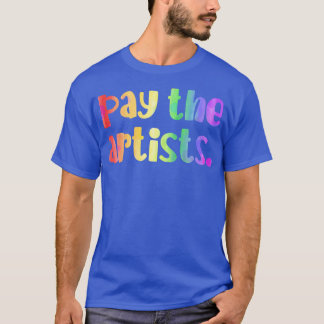 T-shirt Payer les artistes