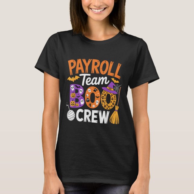 T-shirt Payroll Team Boo Crew Halloween Matching Soky Outf (Devant)