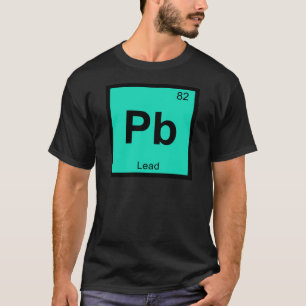 T-shirt Pb - Chimie au plomb Élément de symbole de table