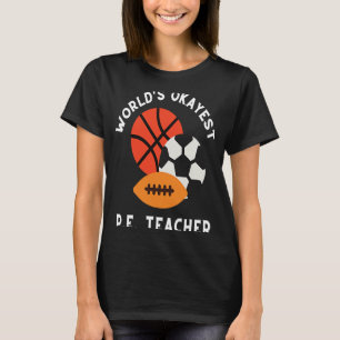 T-shirt PE Enseignant En Éducation Physique Et P E Enseign