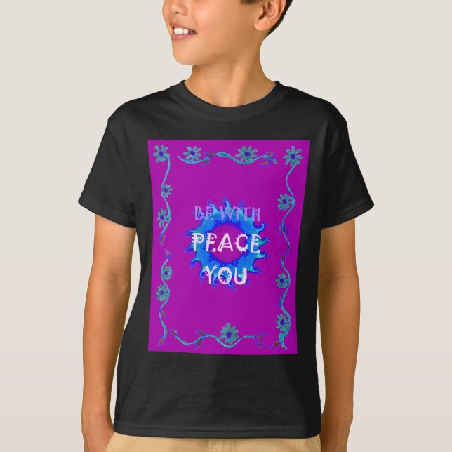 T-shirt Peace Be With You Inspiration Texte Art Motif (Devant)
