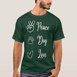 T-shirt Peace Dog Love