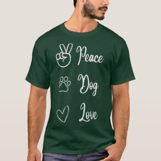 T-shirt Peace Dog Love