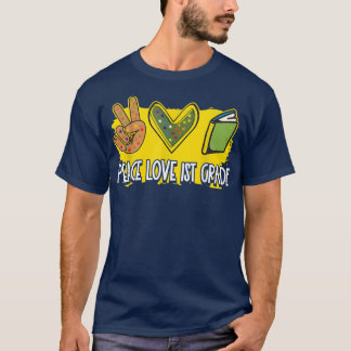 T-shirt Peace Love 1st Grade Retour À L'École Mets Étudian