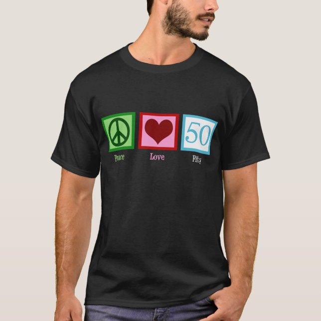 T-shirt Peace Love 50th Birthday Cute Party (Devant)