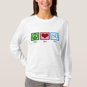 T-shirt Peace Love 50th Birthday Cute Party