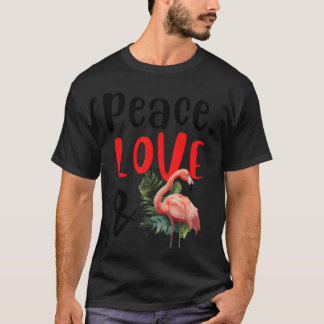 T-shirt Peace Love and Flamingos friend