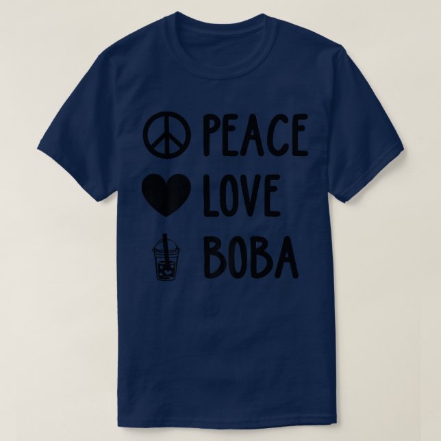T-shirt Peace Love Boba Graphic Tea Lover Bubb (Design devant)