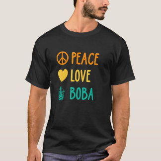 T-shirt Peace Love Boba Graphic Tea Tea Drinker Bubble T