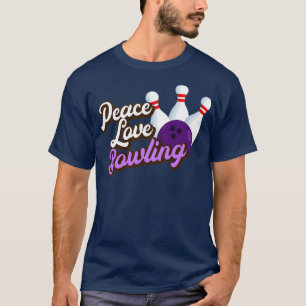 T-shirt Peace Love Bowling 2