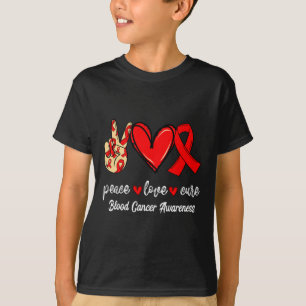 T-shirt Peace Love Cure Blood Cancer Red Ribbon Sensibilis