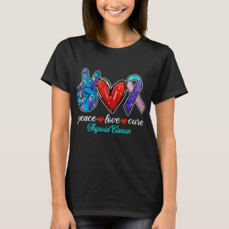 T-shirt Peace Love Cure Thyroid Cancer Guerrier