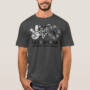 T-shirt Peace Love Cure Tournesol Leopard Melanoma Cancer 