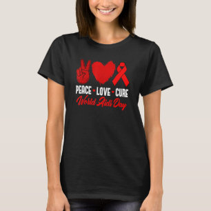 T-shirt Peace Love Cure World AIDS Day HIV Awareness Red R