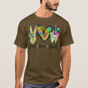 T-shirt Peace Love Dental Tie Dye Heart the mignon Dentist