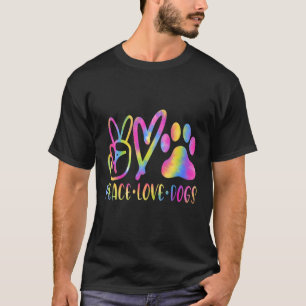 T-shirt Peace Love Dogs Tie Dye Secourir Chien Chien Chien
