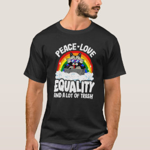 T-shirt Peace Love & Equality Raccoon Gay pride Rainbow Al