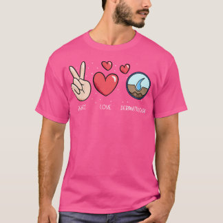 T-shirt Peace Love Et Dermatologie Skin Doctor Dermatologi