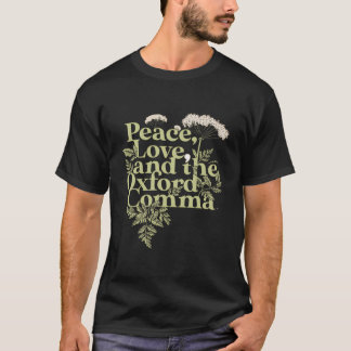 T-shirt Peace Love Et Oxford Comma