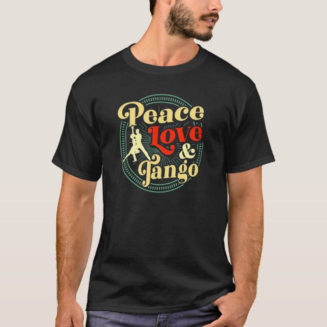 T-shirt Peace Love Et Tango Danser Professeur Style Rétro (Devant)