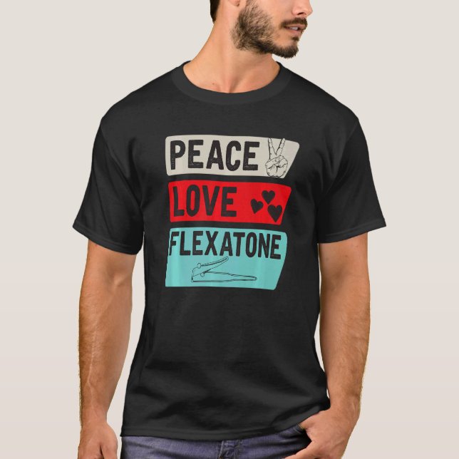 T-shirt Peace Love Flexatone Music Instrument Flexatone Pl (Devant)