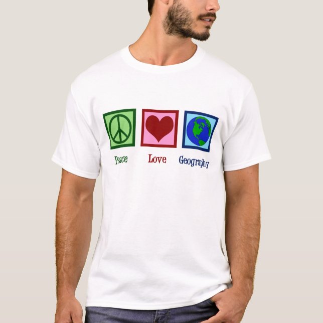 T-shirt Peace Love Géographie Professeur Carte du monde (Devant)