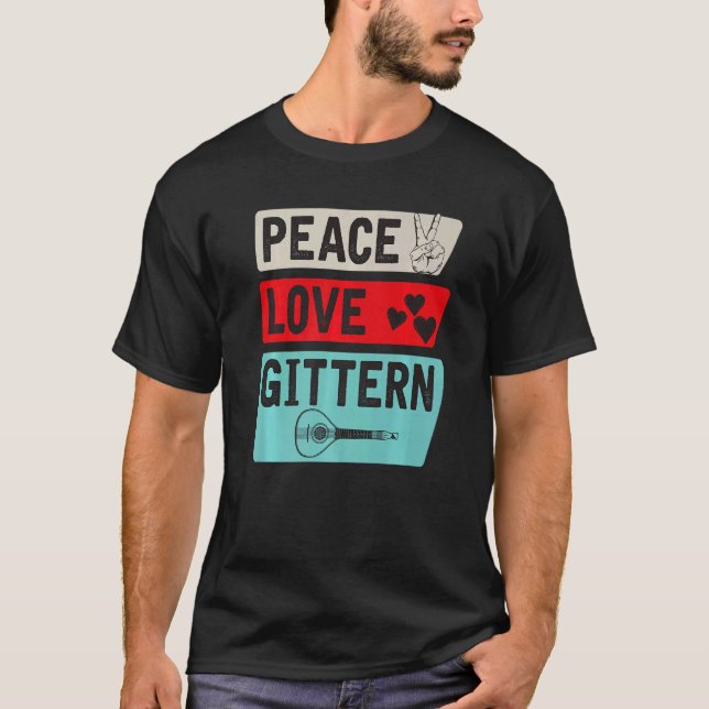 T-shirt Peace Love Gittern Musical Instrument Gittern Play (Devant)