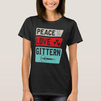 T-shirt Peace Love Gittern Musical Instrument Gittern Play