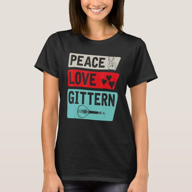 T-shirt Peace Love Gittern Musical Instrument Gittern Play (Devant)