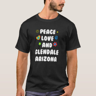 T-shirt Peace Love Glendale Arizona Patriotic Az Patriotis