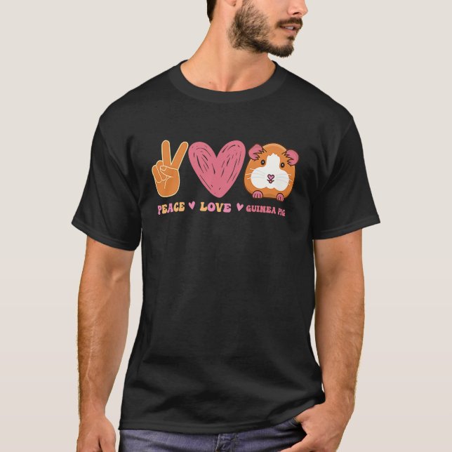 T-shirt Peace Love Guinée Pig for Guinea Pigs Owners (Devant)