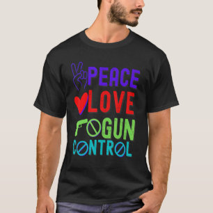 T-shirt Peace Love Gun Reform Control Orange End Gun Viol