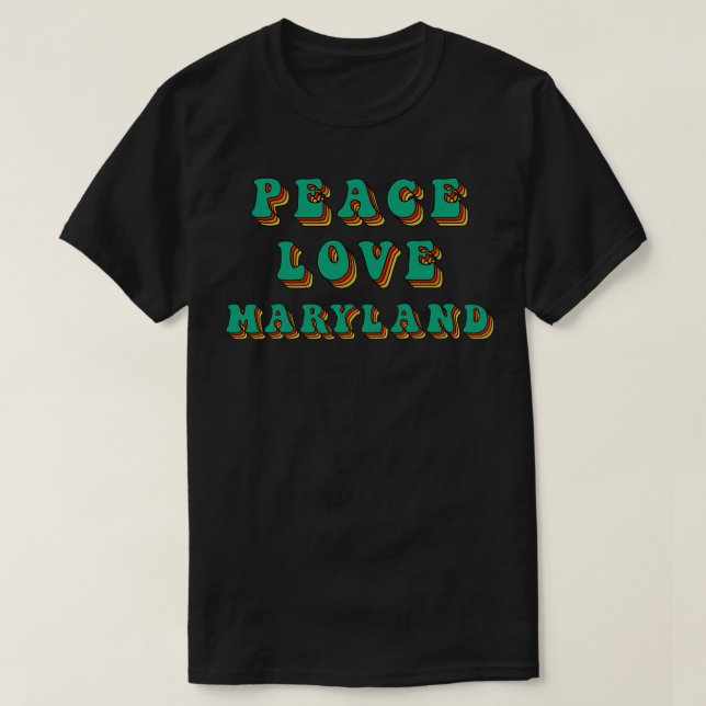 T-shirt Peace Love Maryland (Design devant)