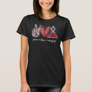T-shirt Peace Love Massage Cute Massage Thérapiste