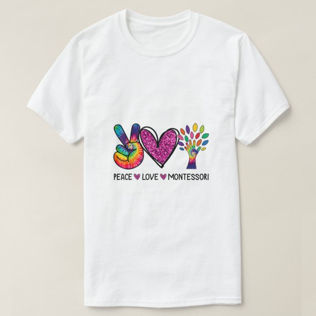T-shirt Peace Love Montessori Garderie Appréciation de l'e (Design devant)