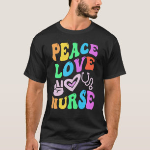T-shirt PEACE LOVE NURSE Retro Wellness Super Retour À Sch