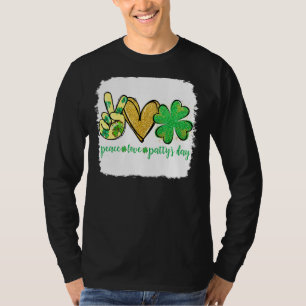 T-shirt Peace Love Patty S Day St Patrick S Day Bleached
