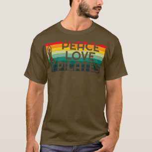 T-shirt Peace Love Pilates Pilates Life I Love Pilates 3