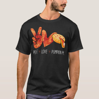 T-shirt Peace Love Pumpkin Pie Thanksgiving Autumn Pie Lov