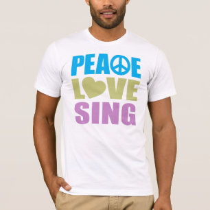 T-shirt Peace Love Sing
