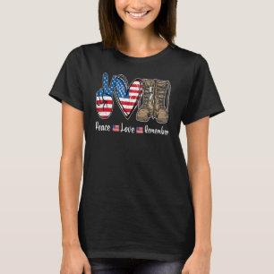 T-shirt Peace Love Souvenez-vous des bottes de combat Usa 
