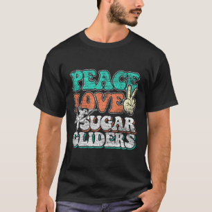 T-shirt Peace Love Sugar Gliders