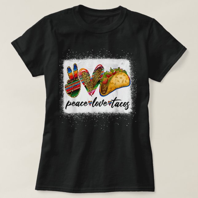 T-shirt Peace Love Tacos Cute Taco Mardi Cuisine Mexicaine (Design devant)