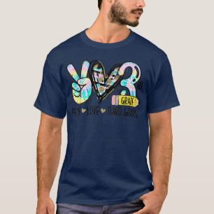 T-shirt Peace Love Third Grade Funny Tie Dye Student Teach